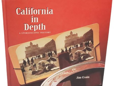 California in Depth - hardbound book - a stereoscopic history - by Jim Crain - vintage For Cheap