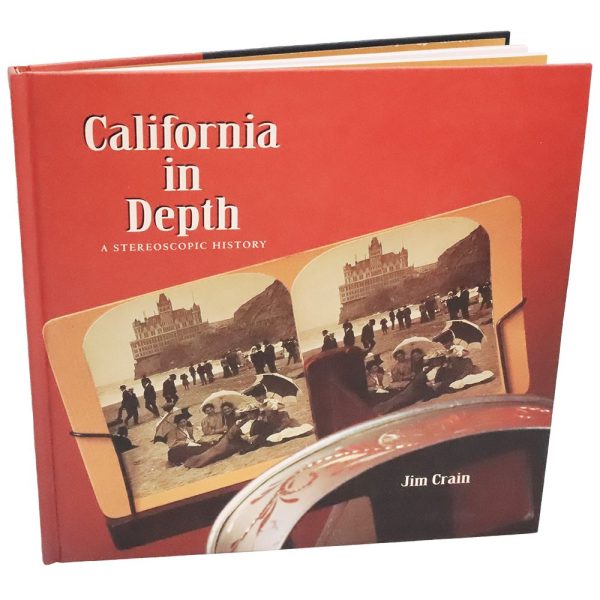 California in Depth - hardbound book - a stereoscopic history - by Jim Crain - vintage For Cheap