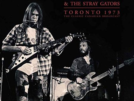 YOUNG,NEIL & THE STRAY GATORS - TORONTO 1973 (2LP) on Sale